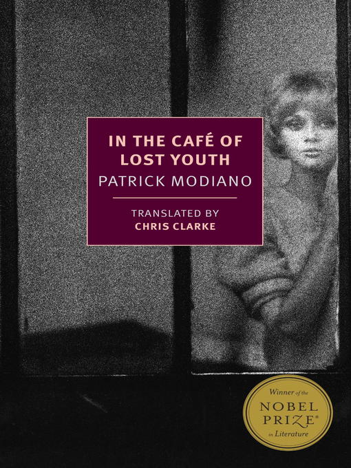 Title details for In the Café of Lost Youth by Patrick Modiano - Wait list